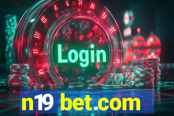 n19 bet.com